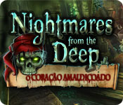 Nightmares from the Deep: O Coração Amaldiçoado