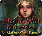 Shadow Wolf Mysteries: A Maldição da Família