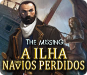 The Missing: A Ilha dos Navios Perdidos
