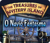 The Treasures of Mystery Island: O Navio Fantasma